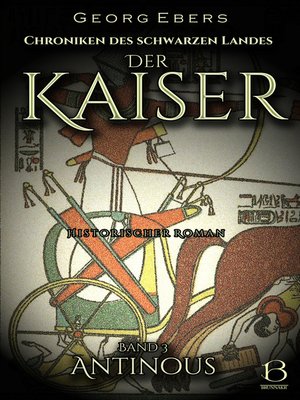 cover image of Der Kaiser. Historischer Roman. Band 3